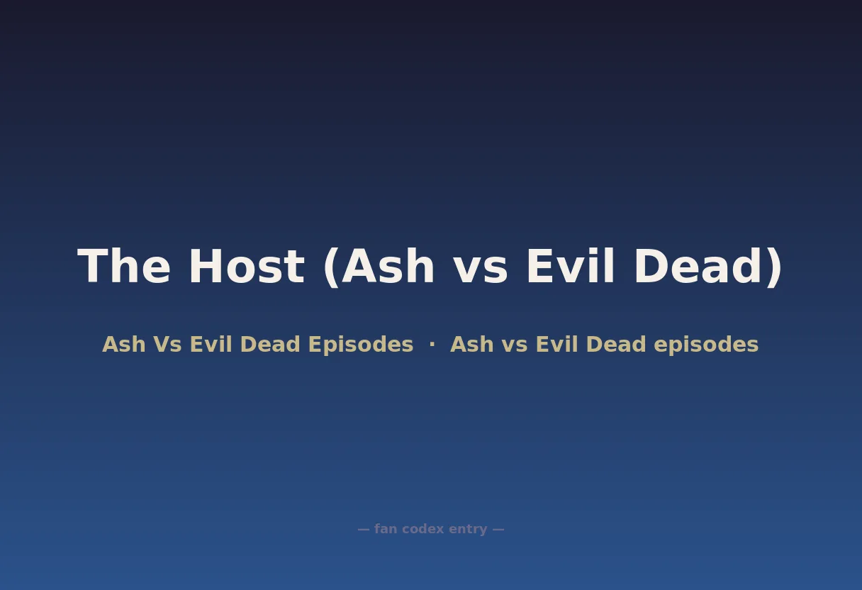 The Host (Ash vs Evil Dead)