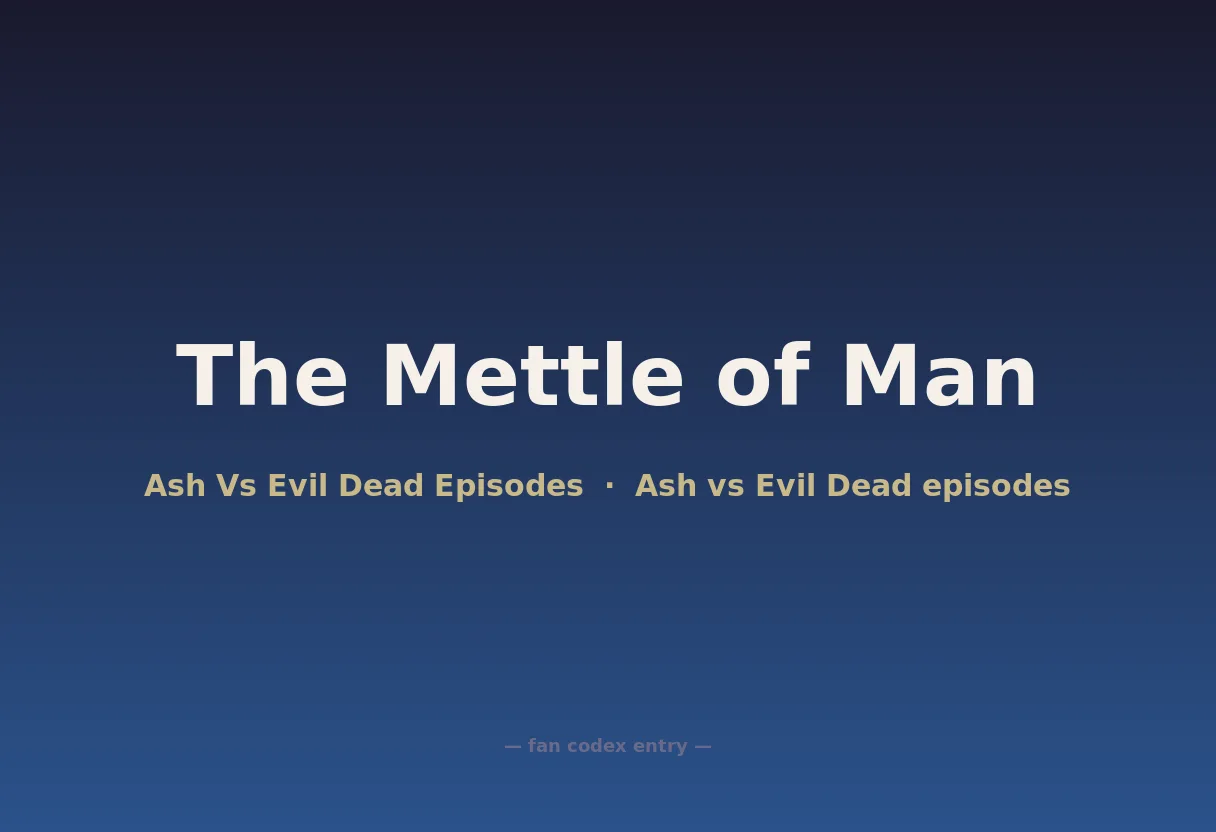 The Mettle of Man