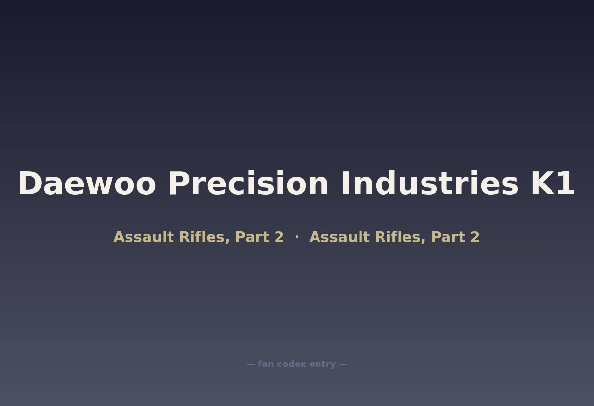 Daewoo Precision Industries K1