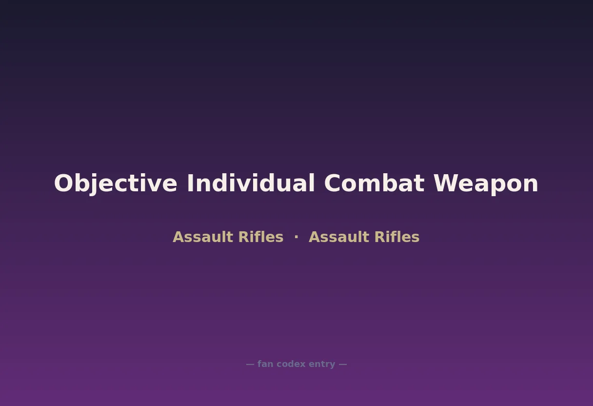 Objective Individual Combat Weapon