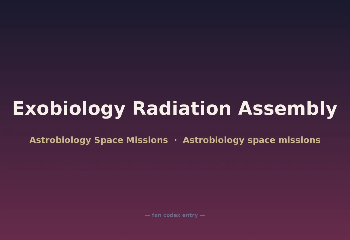 Exobiology Radiation Assembly