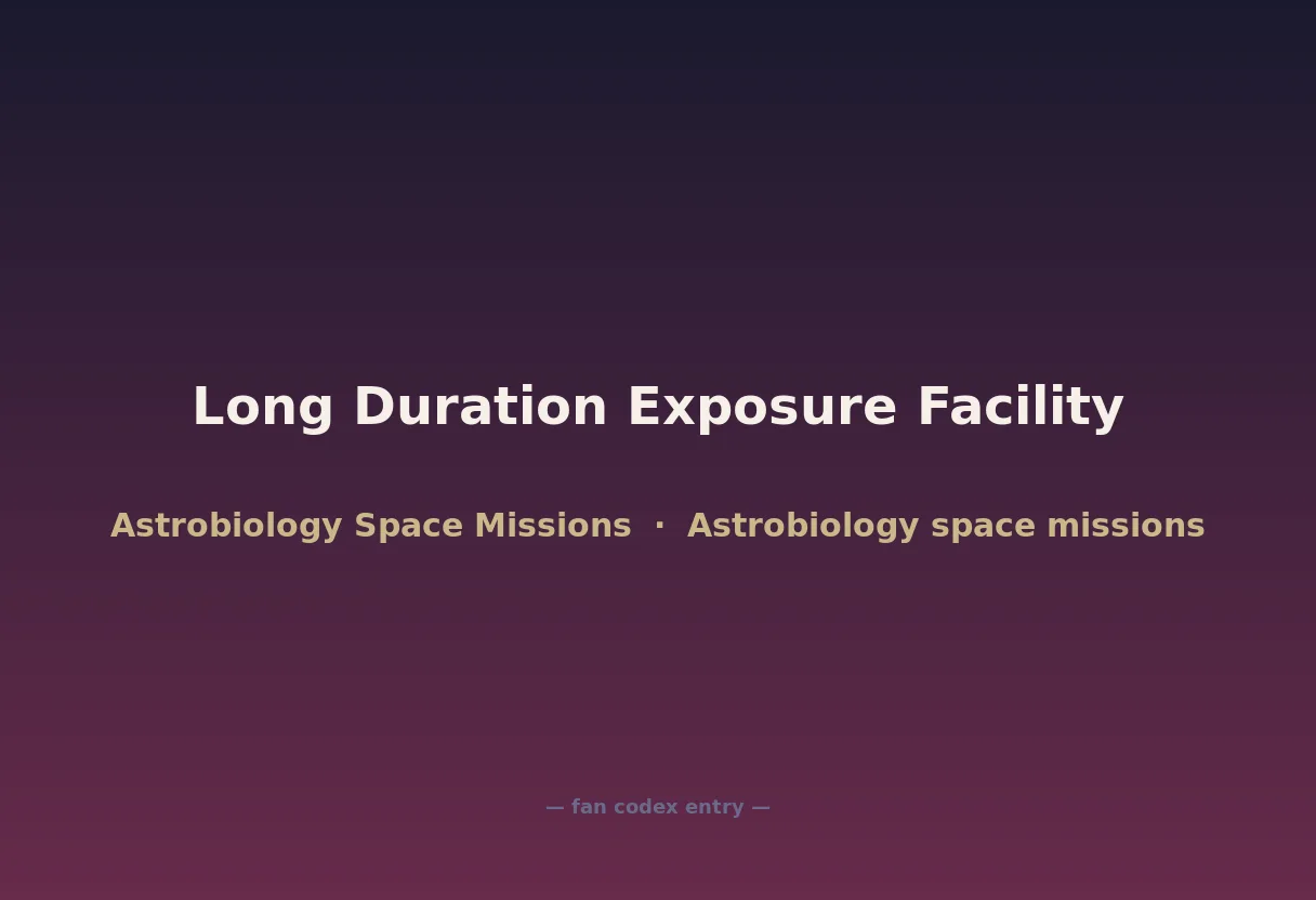 Long Duration Exposure Facility