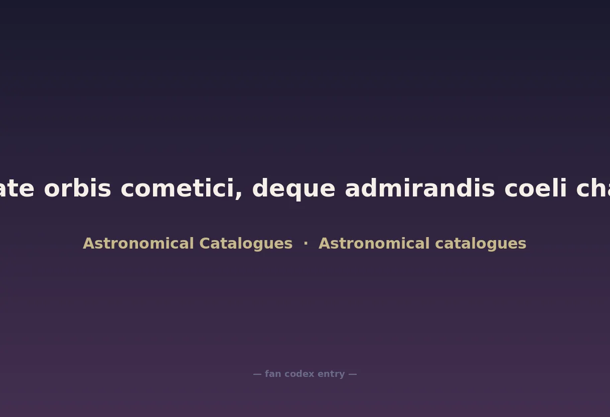 De systemate orbis cometici, deque admirandis coeli characteribus