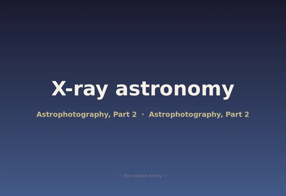 X-ray astronomy