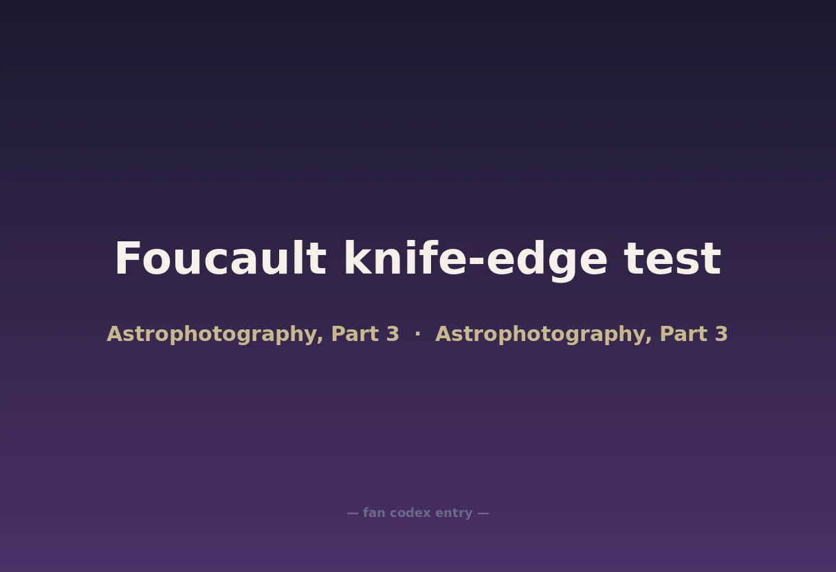 Foucault knife-edge test