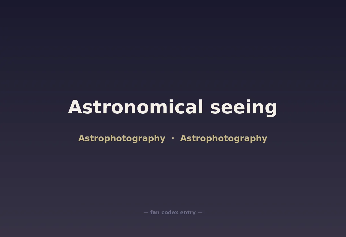 Astronomical seeing