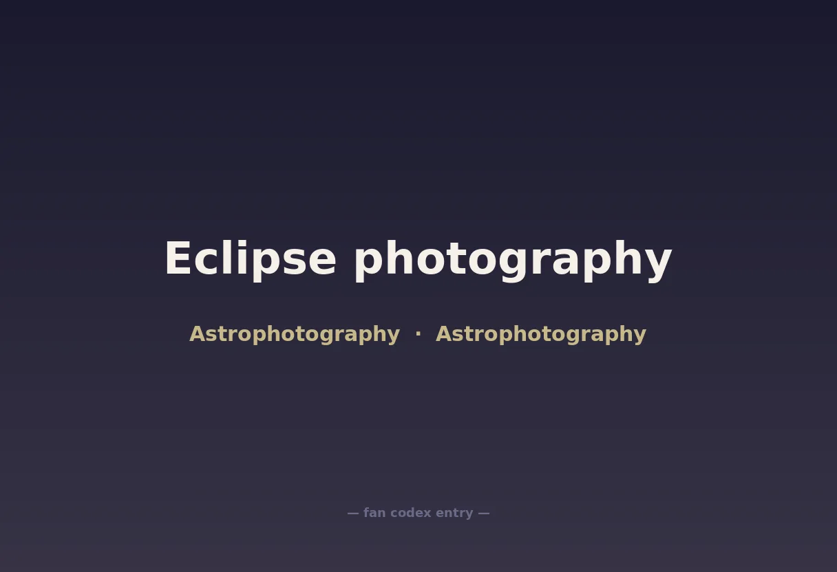 Eclipse photography