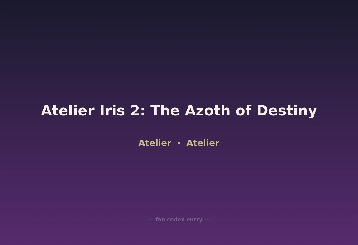 Atelier Iris 2: The Azoth of Destiny
