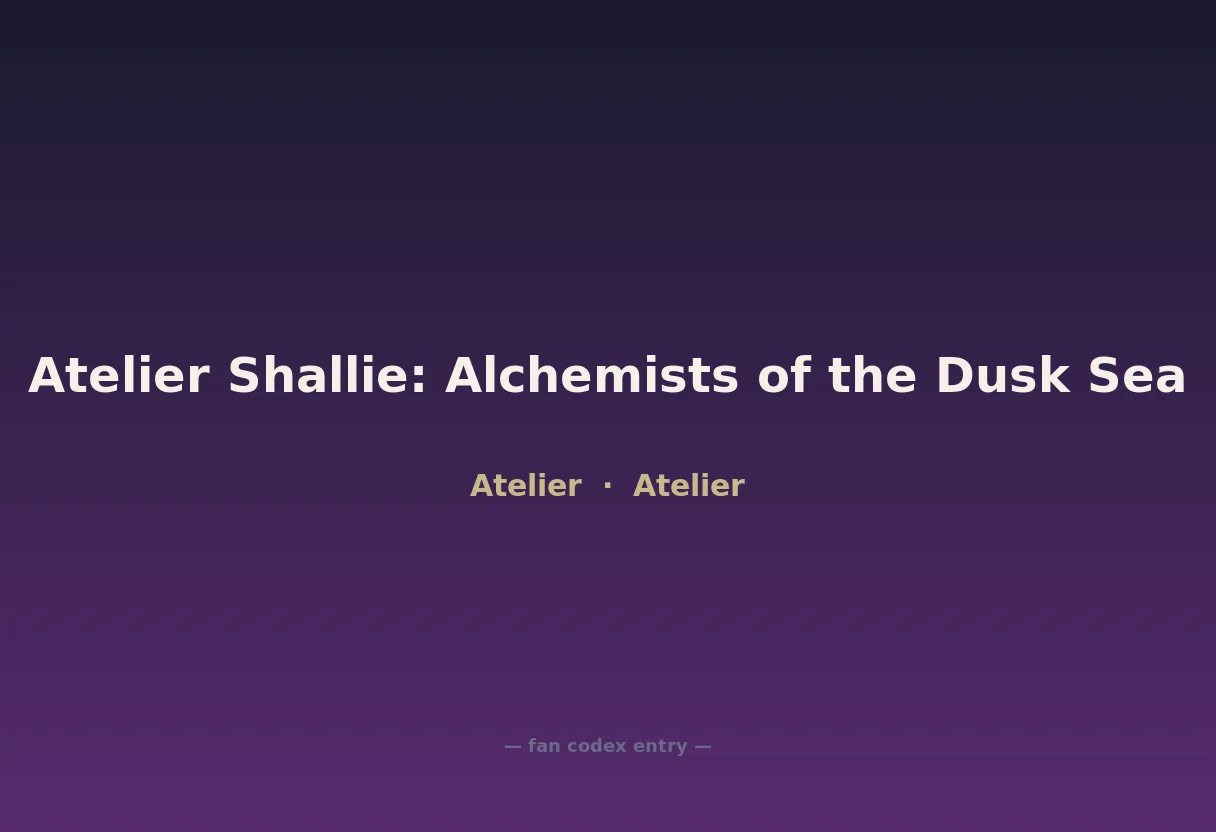 Atelier Shallie: Alchemists of the Dusk Sea