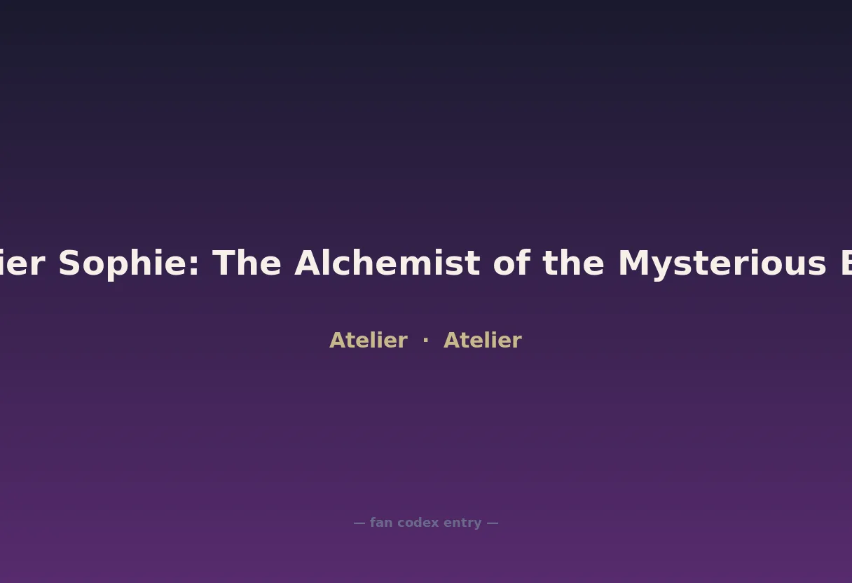 Atelier Sophie: The Alchemist of the Mysterious Book