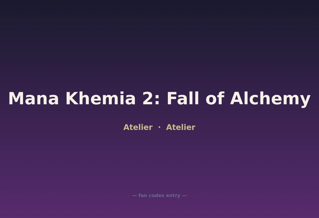 Mana Khemia 2: Fall of Alchemy