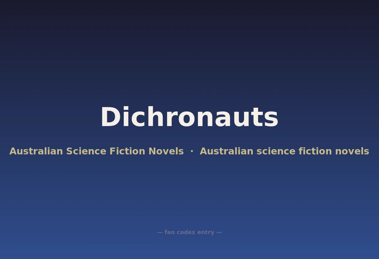 Dichronauts