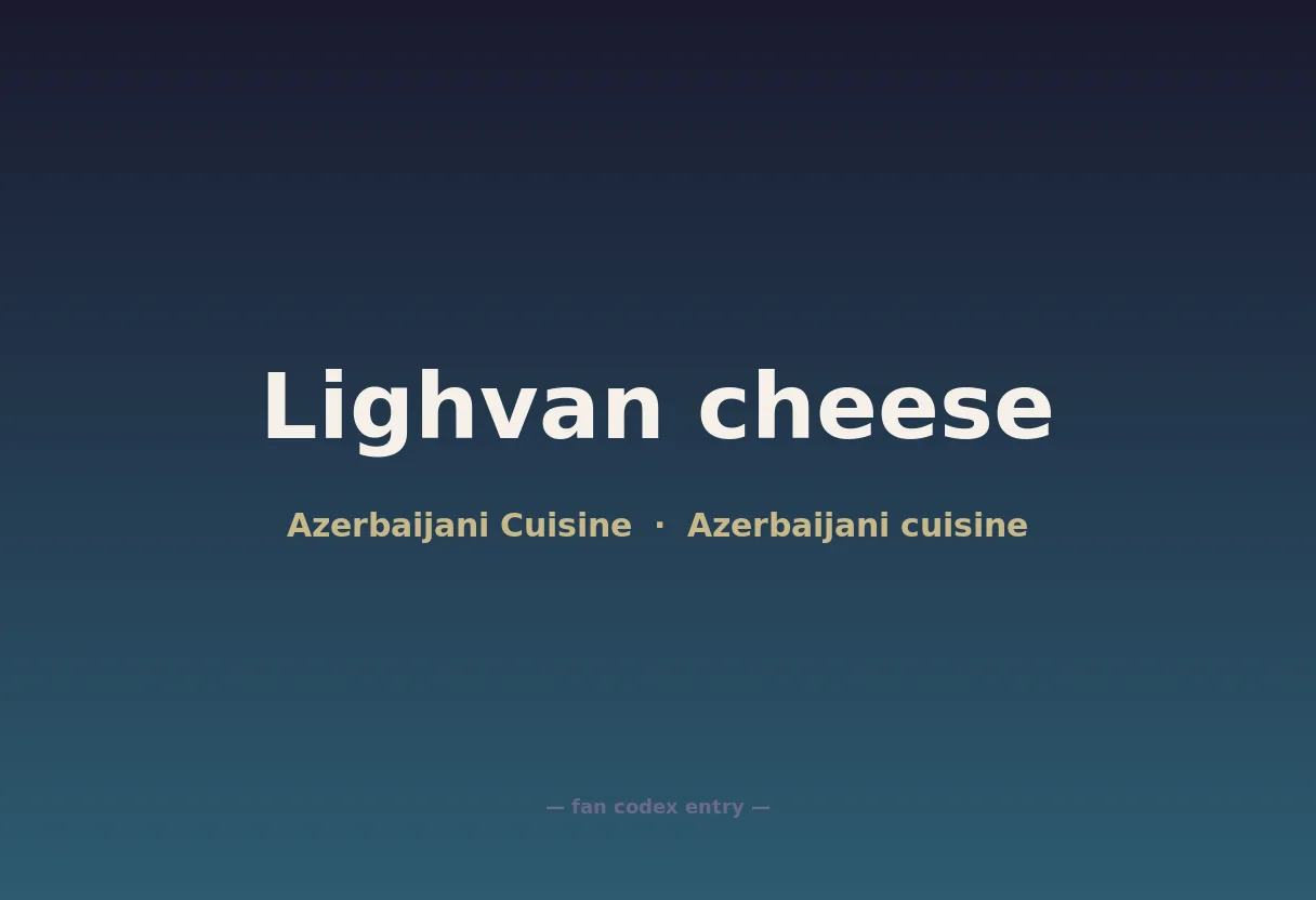 Lighvan cheese
