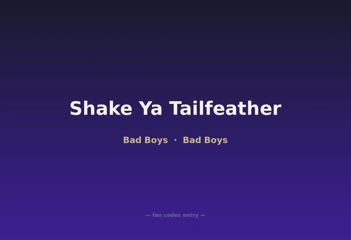 Shake Ya Tailfeather