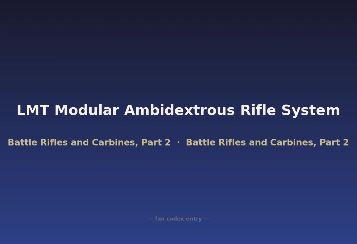 LMT Modular Ambidextrous Rifle System