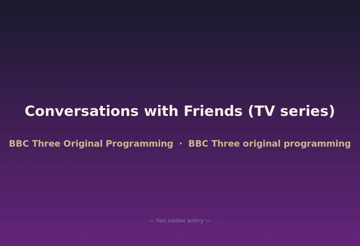 Conversations with Friends (TV series)