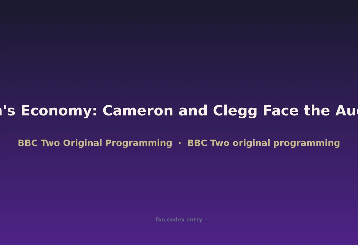 Britain's Economy: Cameron and Clegg Face the Audience