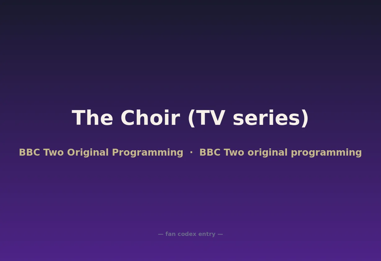 The Choir (TV series)