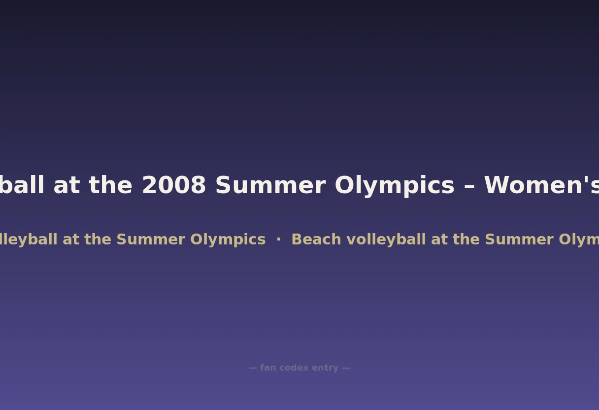 Beach volleyball at the 2008 Summer Olympics – Women's tournament
