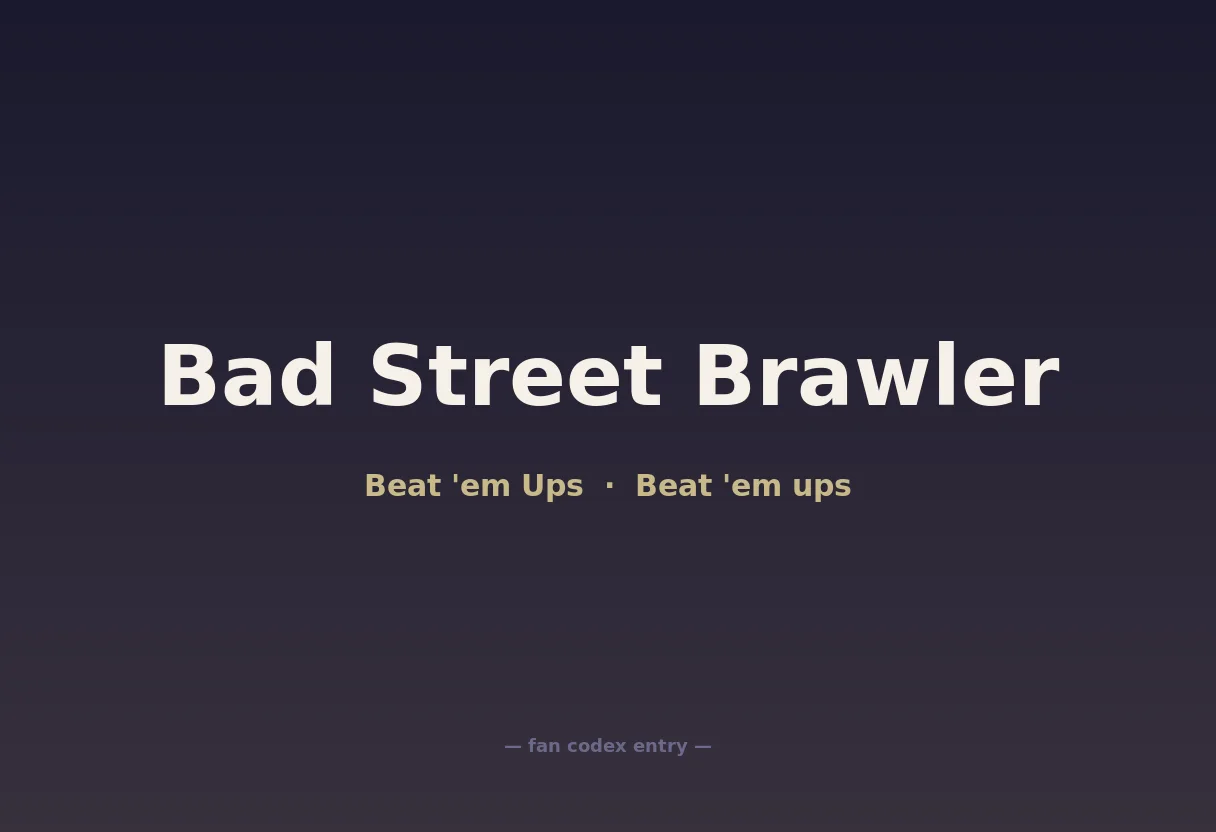 Bad Street Brawler
