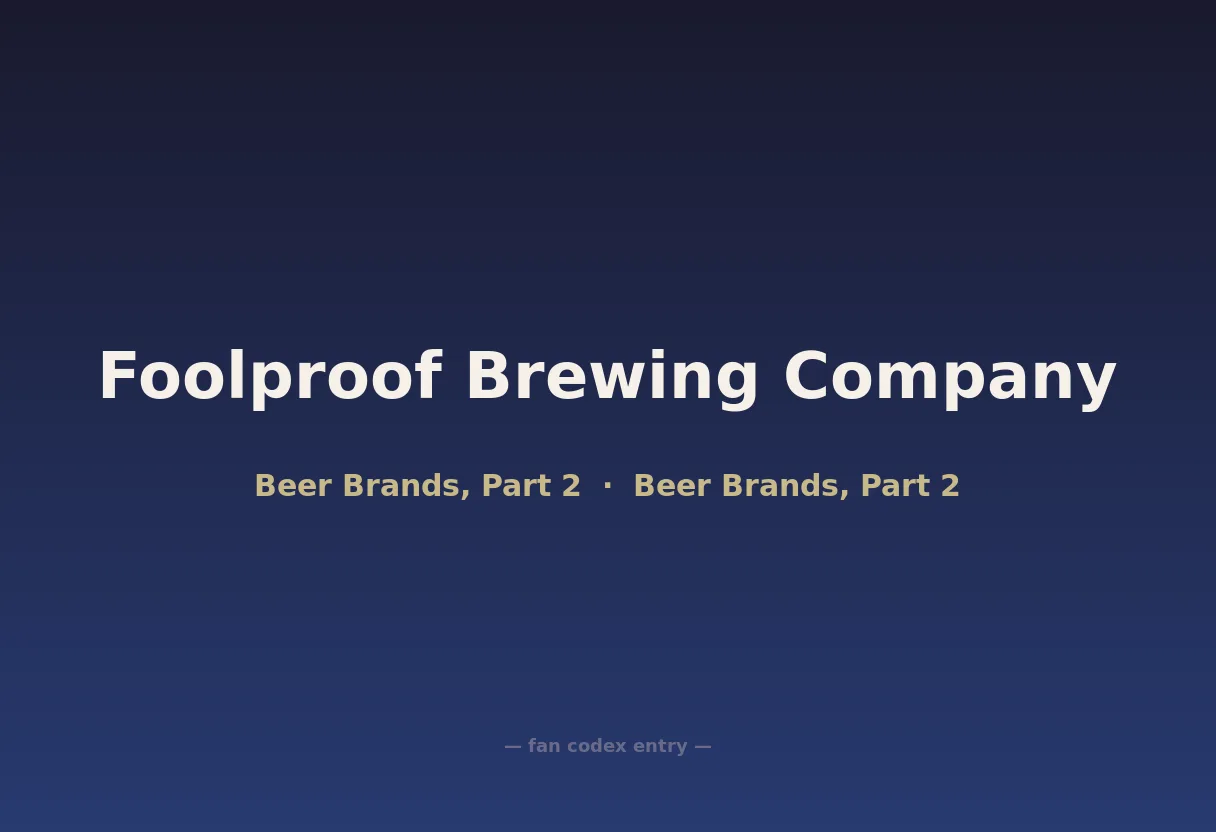 Foolproof Brewing Company
