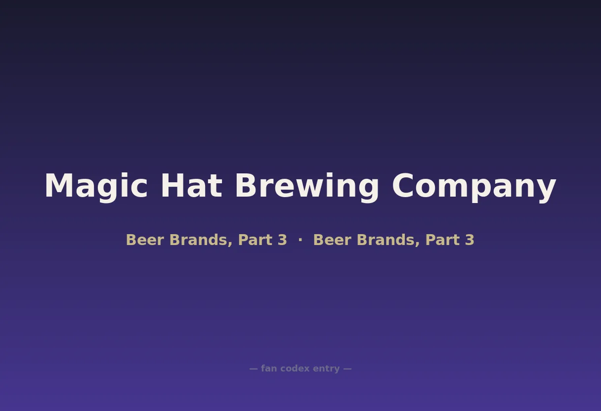 Magic Hat Brewing Company