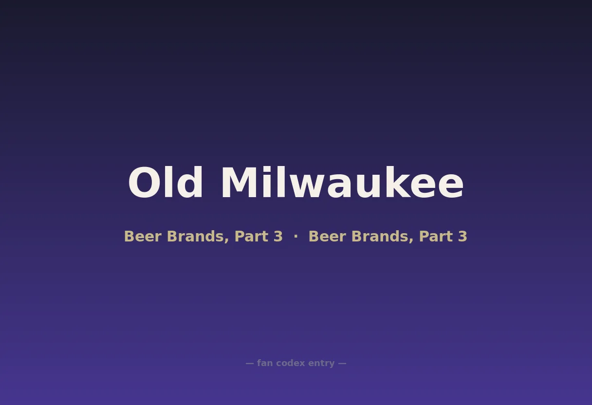 Old Milwaukee