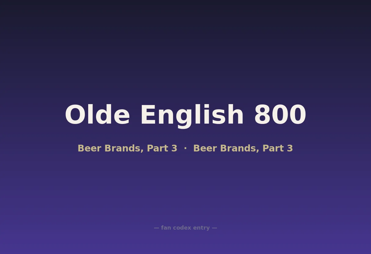 Olde English 800