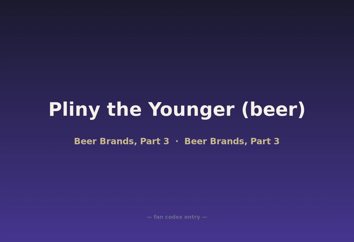 Pliny the Younger (beer)