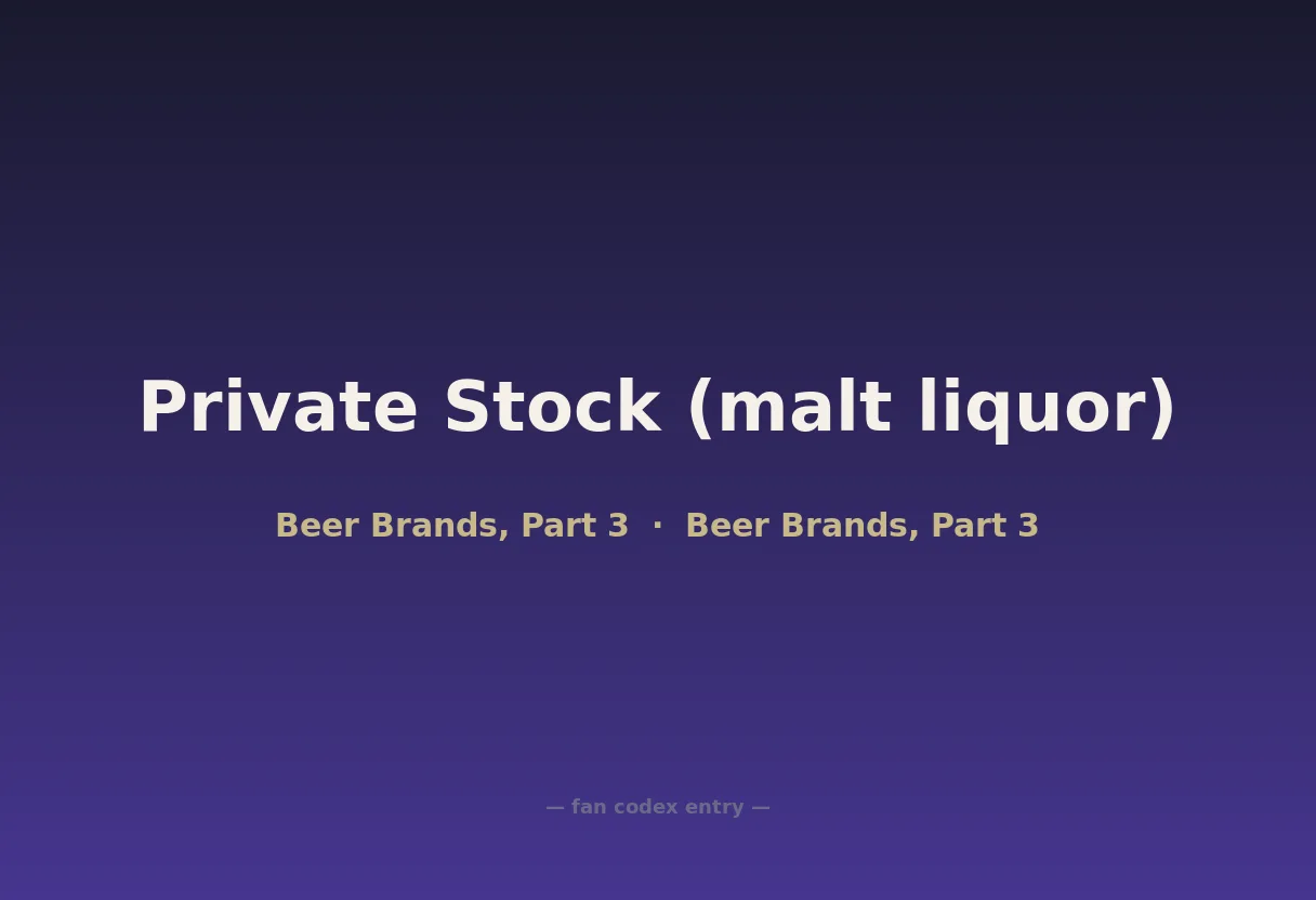 Private Stock (malt liquor)