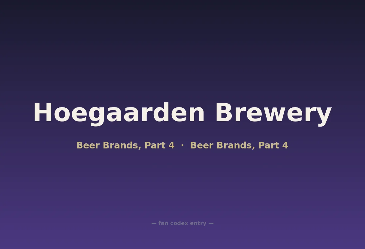 Hoegaarden Brewery