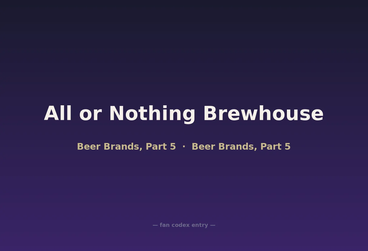All or Nothing Brewhouse