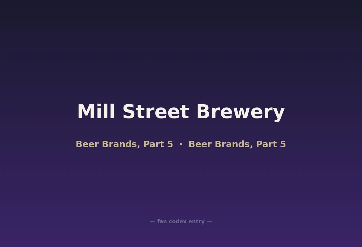 Mill Street Brewery