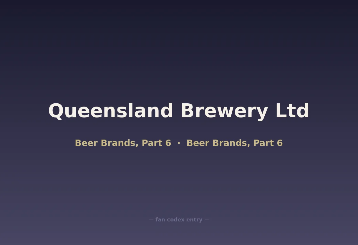 Queensland Brewery Ltd