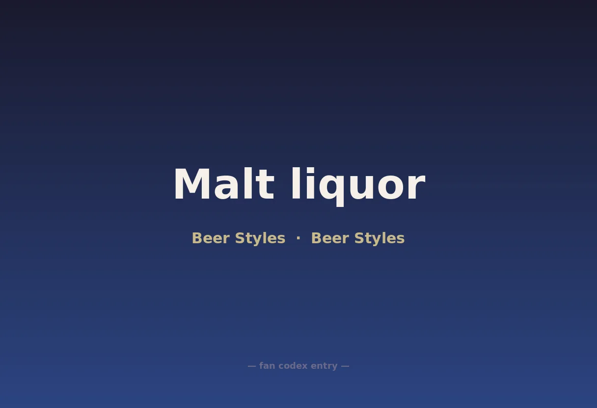 Malt liquor