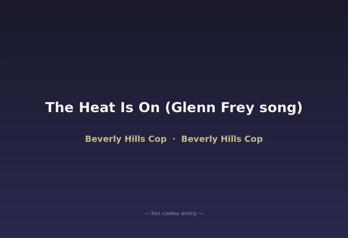 The Heat Is On (Glenn Frey song)