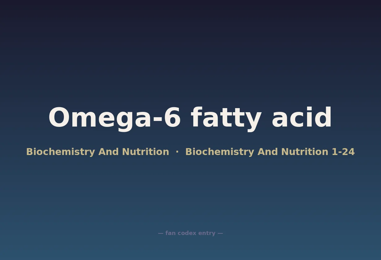 Omega-6 fatty acid