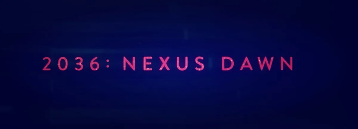 2036: Nexus Dawn