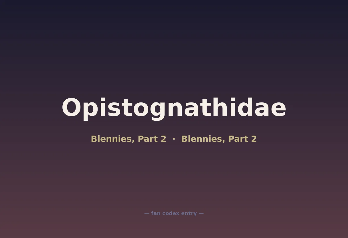 Opistognathidae