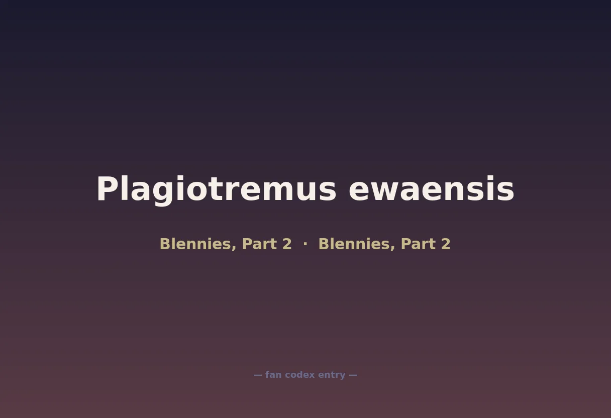Plagiotremus ewaensis
