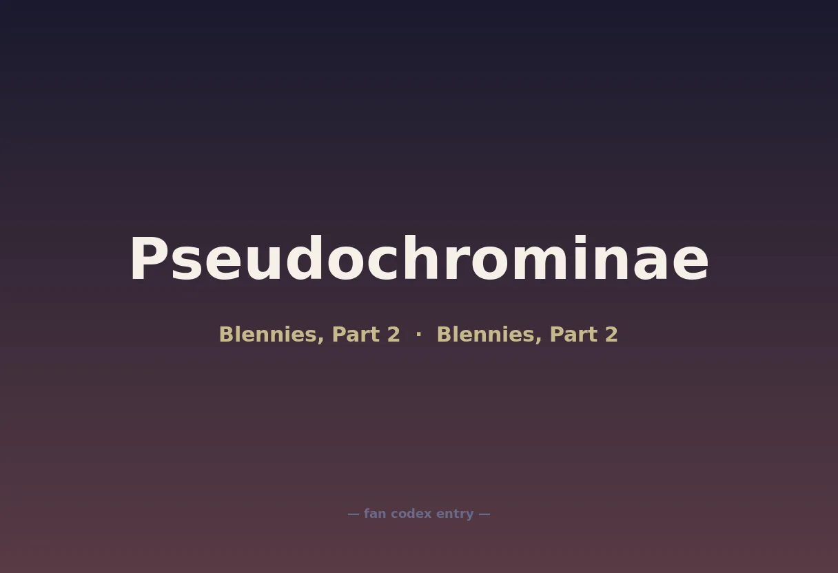 Pseudochrominae