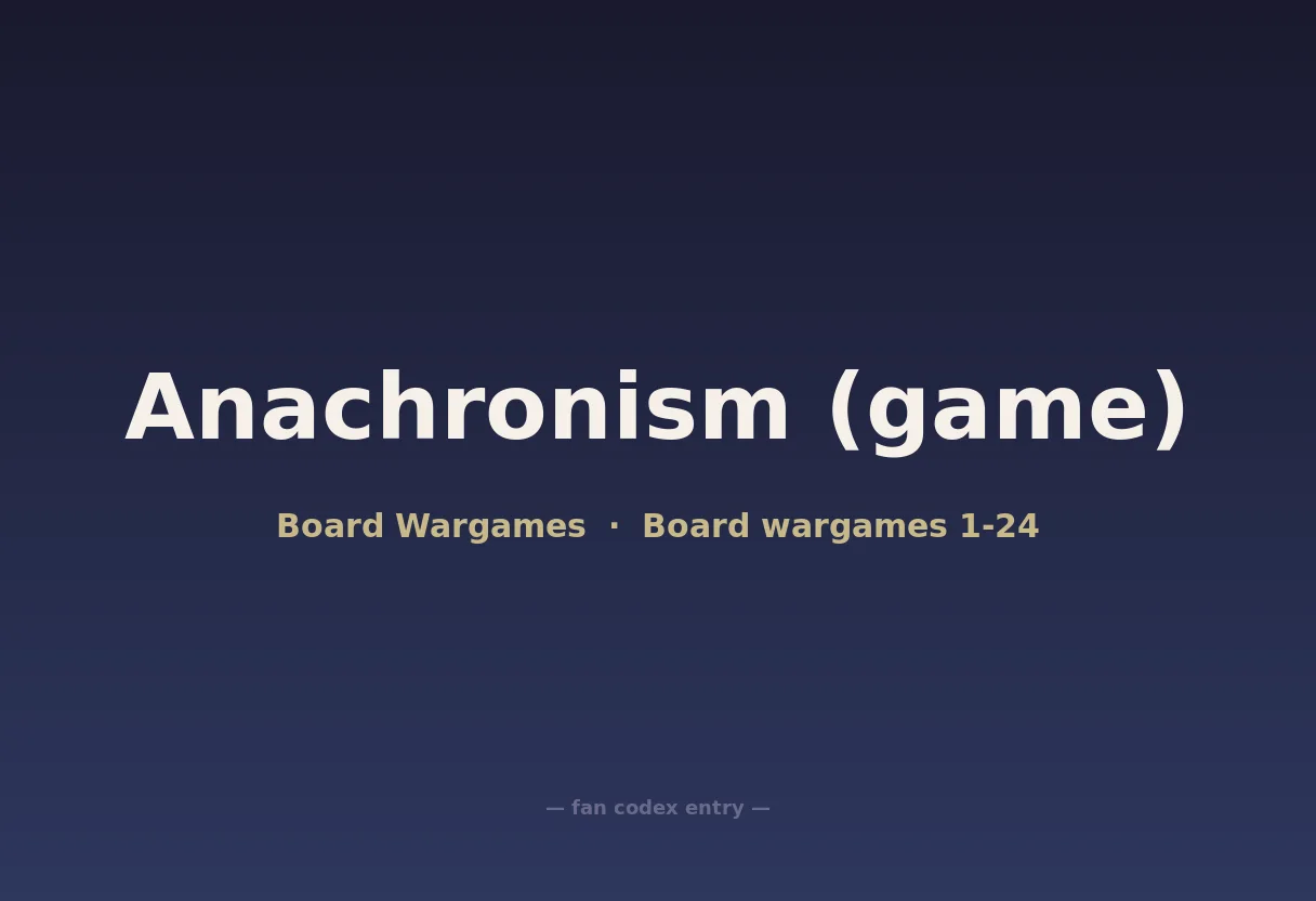 Anachronism (game)