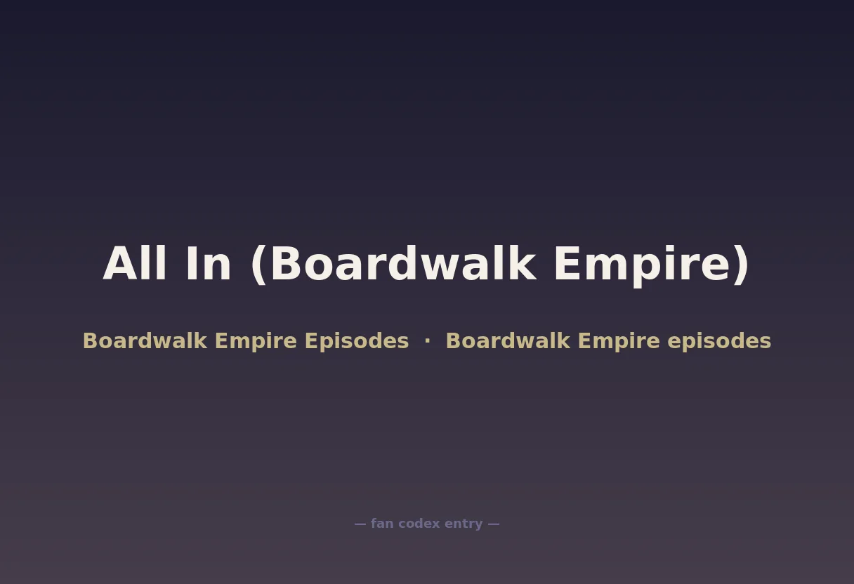 All In (Boardwalk Empire)