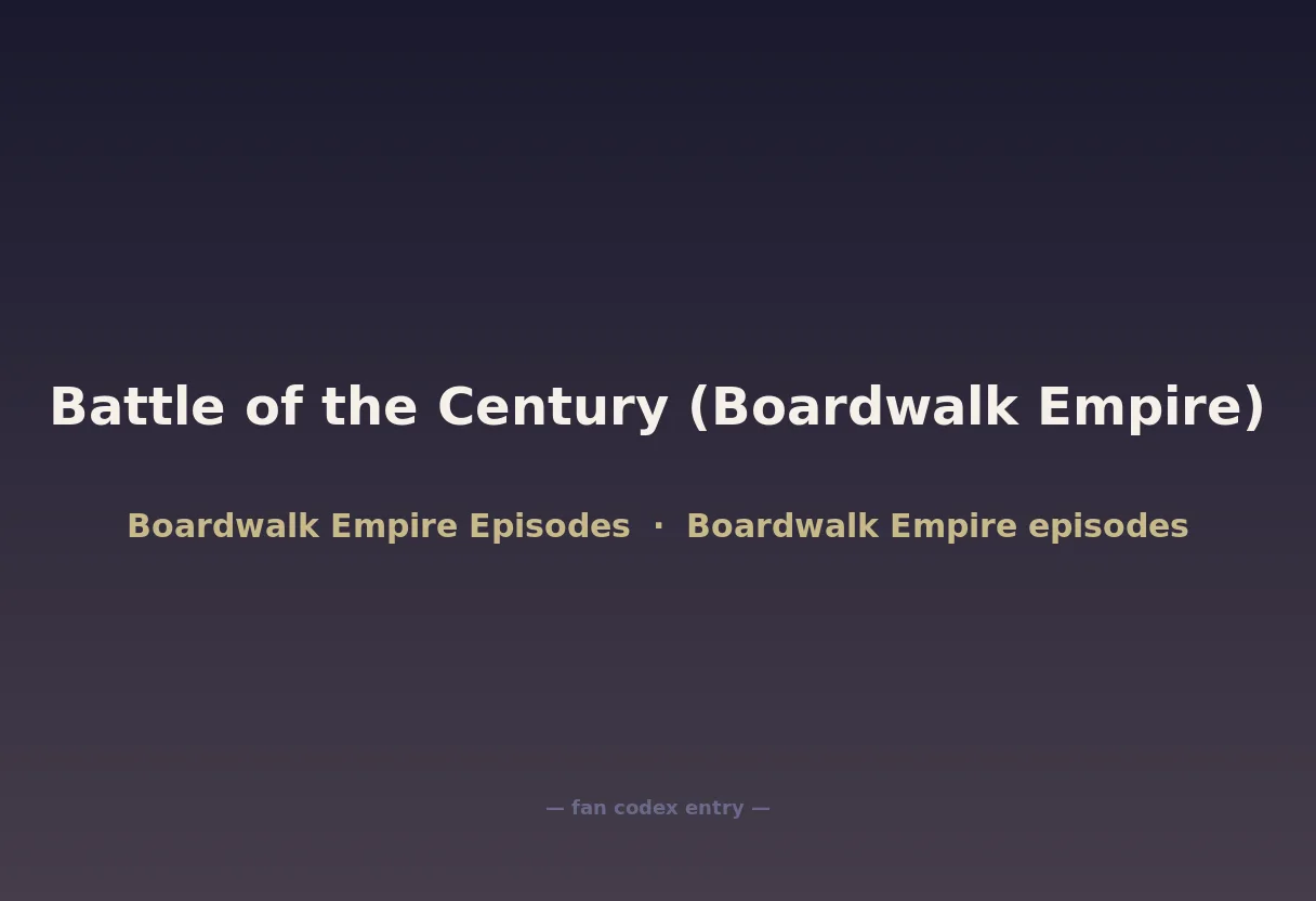 Battle of the Century (Boardwalk Empire)