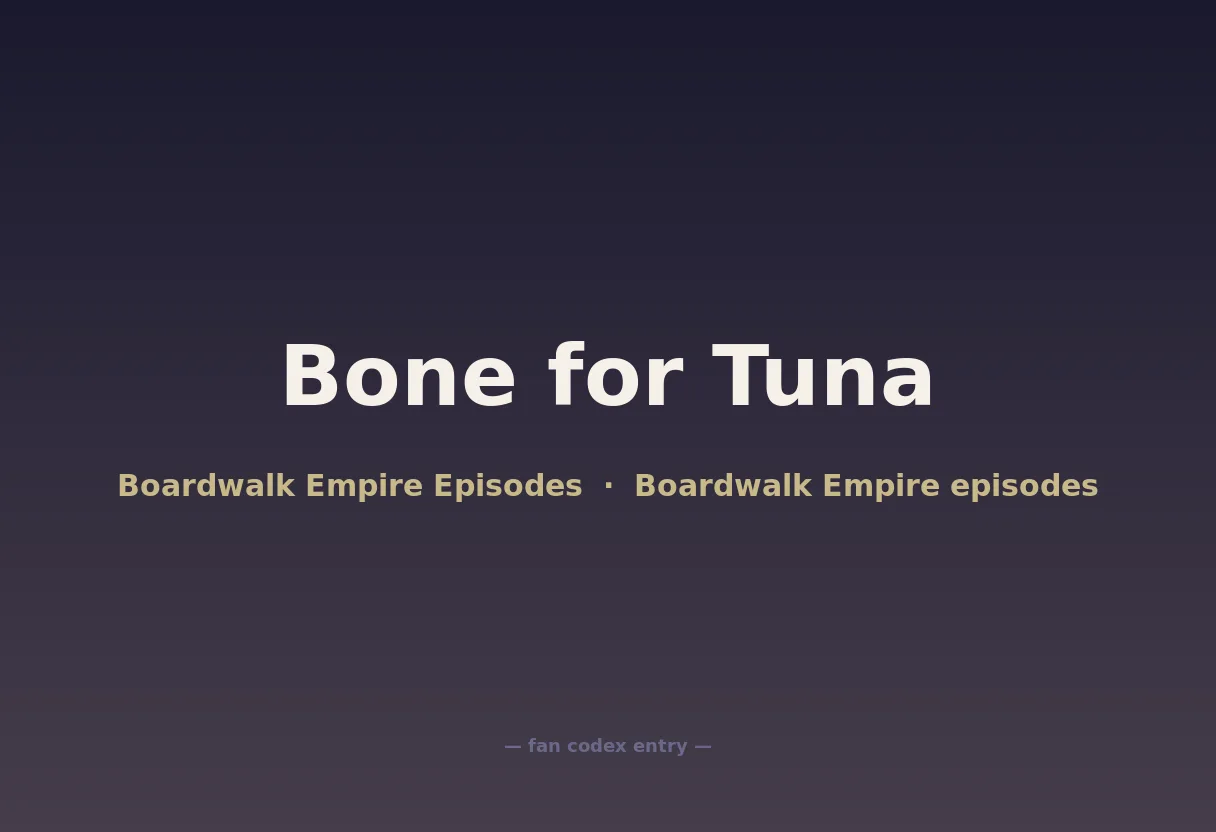 Bone for Tuna