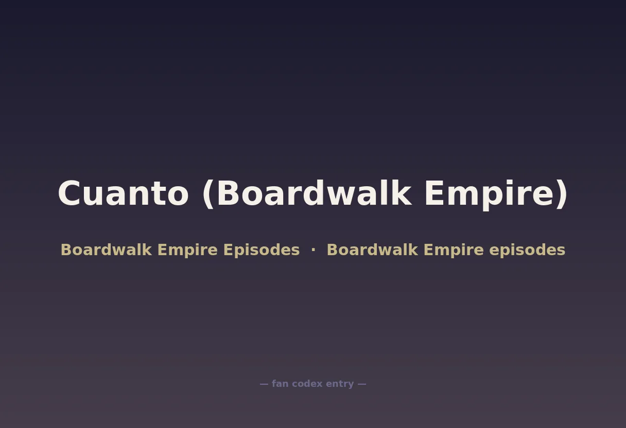 Cuanto (Boardwalk Empire)