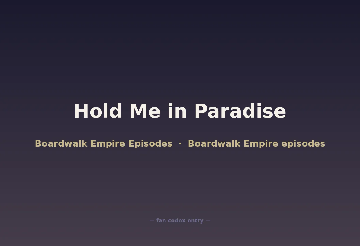 Hold Me in Paradise