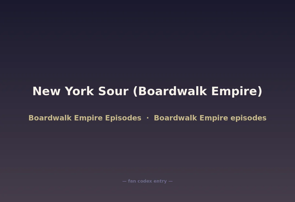 New York Sour (Boardwalk Empire)