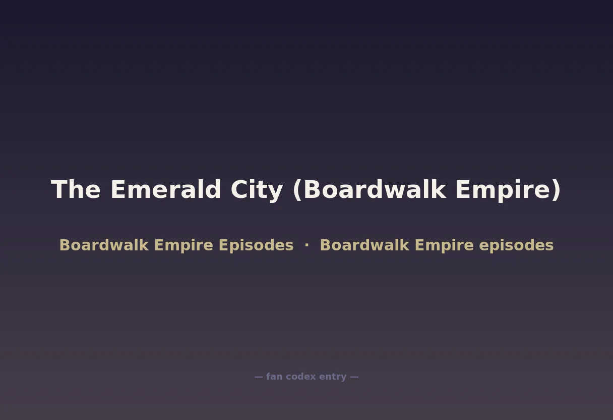 The Emerald City (Boardwalk Empire)