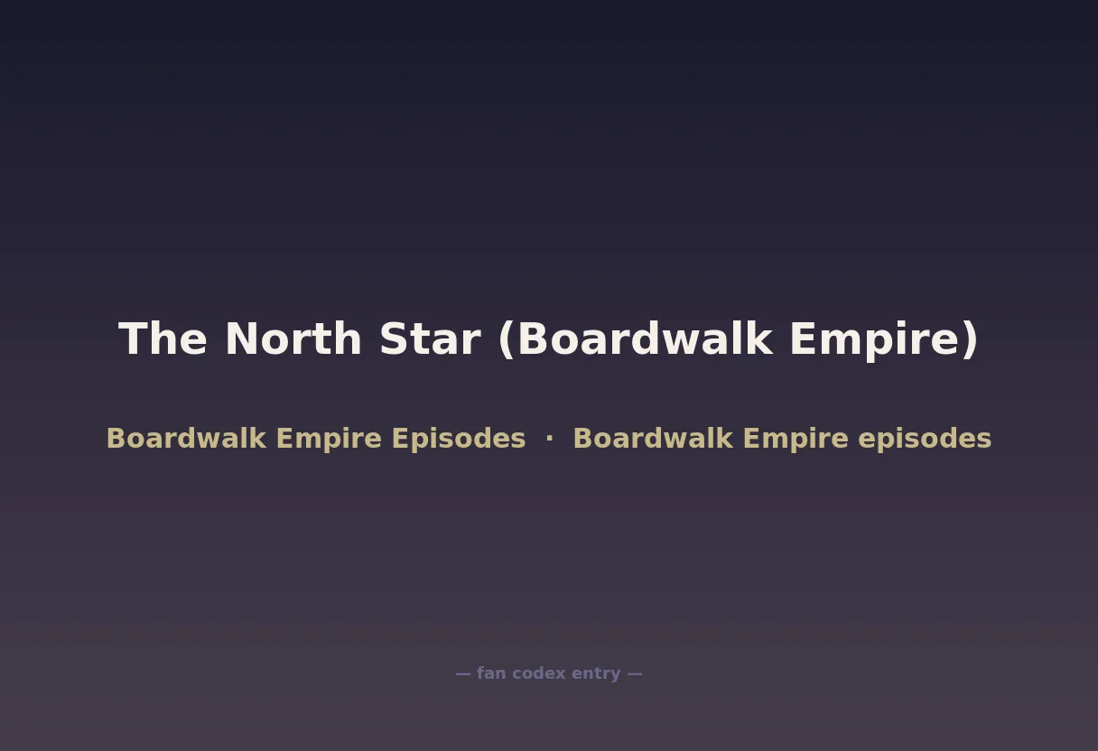 The North Star (Boardwalk Empire)